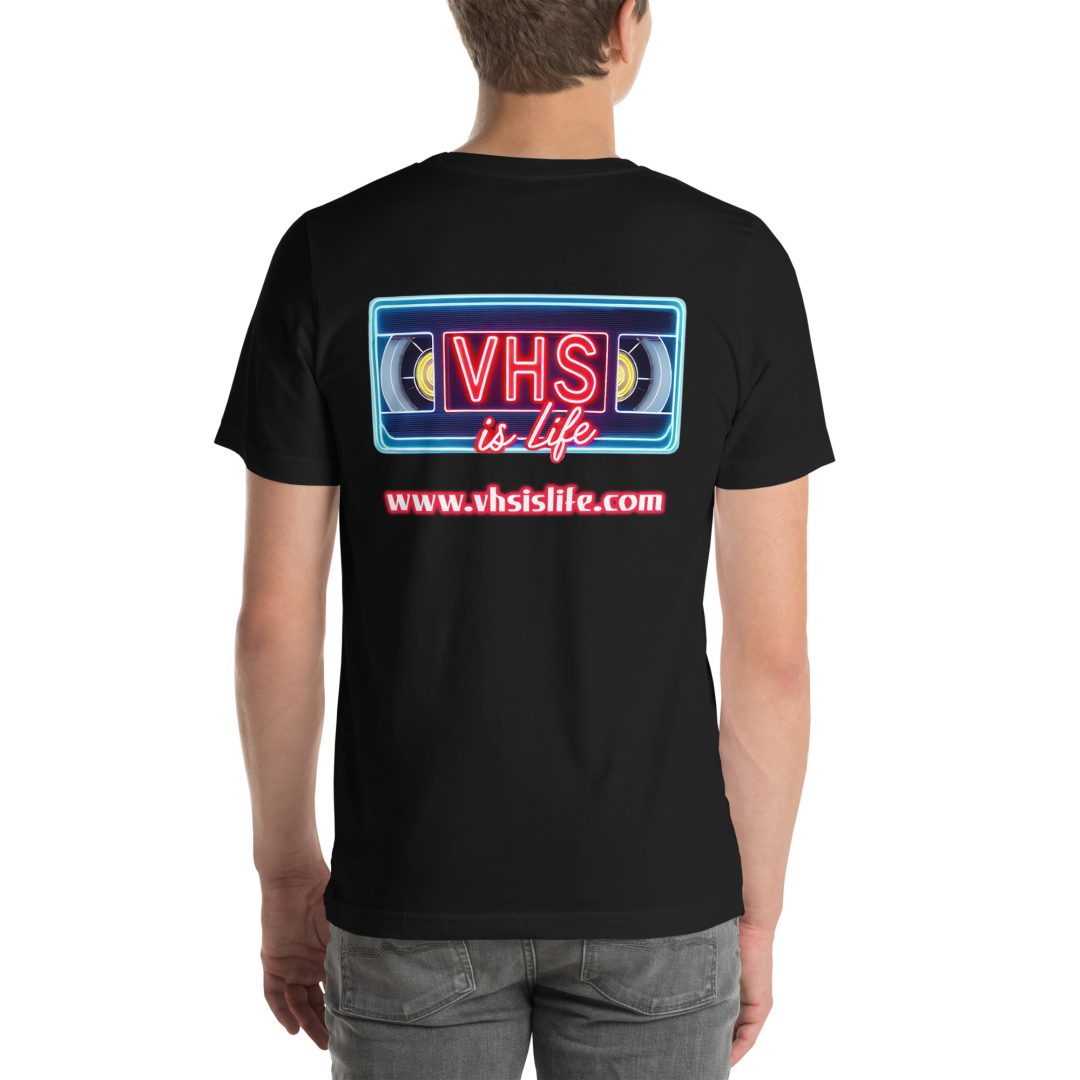 “Just Press Play” (#2) T-Shirt (VHS is LIFE logo on back) - Image 2