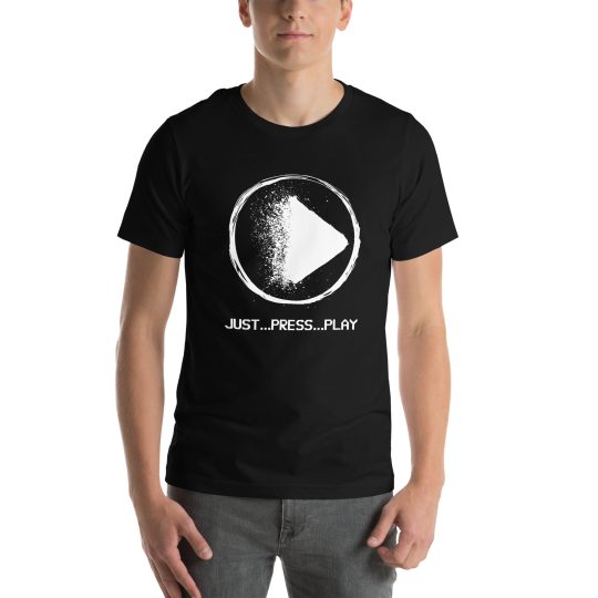 "Just Press Play" T-Shirt (VHS is LIFE logo on back)